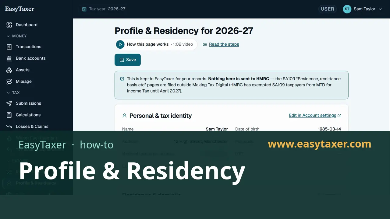 A still from the video: the EasyTaxer Profile & Residency page for 2026-27, showing the Save button, the note that nothing on this page is sent to HMRC, and the Personal & tax identity details, under the title Profile & Residency.